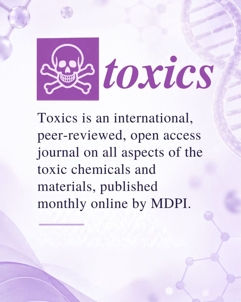 Toxics | An Open Access Journal from MDPI